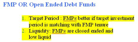 FMP OR OPEN ENDED DEBT FUNDS